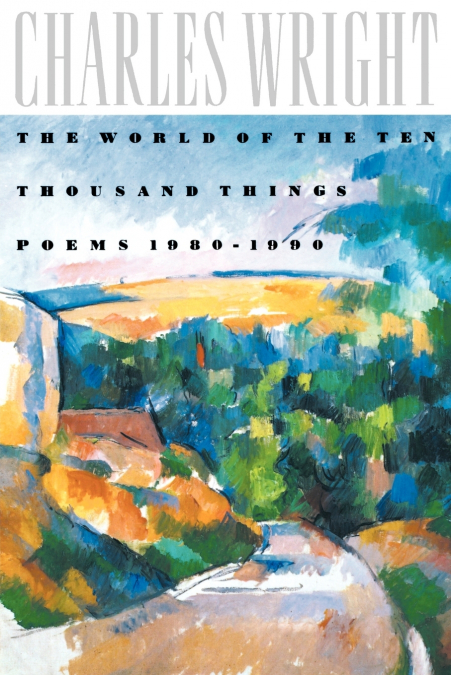THE WORLD OF THE TEN THOUSAND THINGS