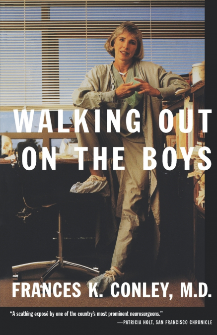 WALKING OUT ON THE BOYS
