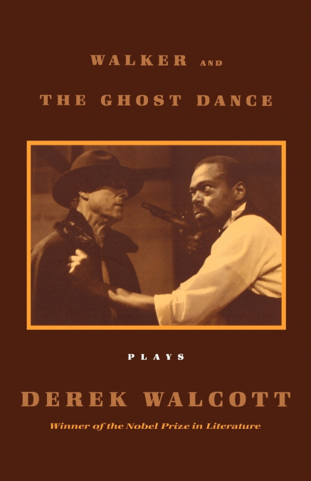 WALKER AND THE GHOST DANCE