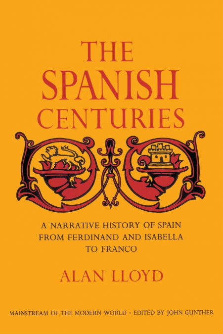 THE SPANISH CENTURIES