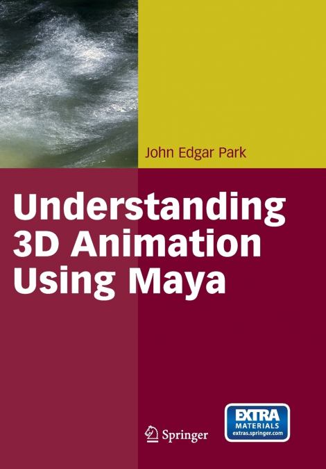 UNDERSTANDING 3D ANIMATION USING MAYA
