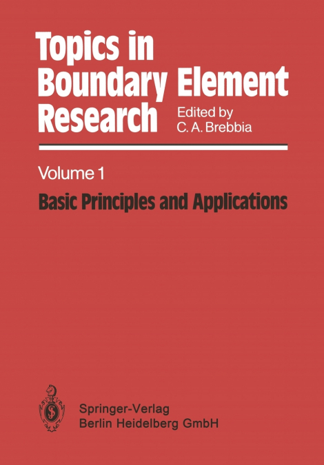 TOPICS IN BOUNDARY ELEMENT RESEARCH