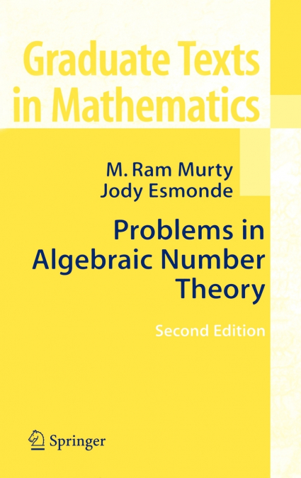 PROBLEMS IN ALGEBRAIC NUMBER THEORY