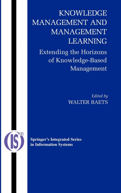 KNOWLEDGE MANAGEMENT AND MANAGEMENT LEARNING