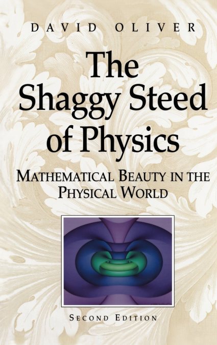 THE SHAGGY STEED OF PHYSICS