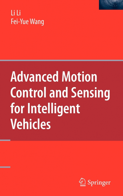 ADVANCED MOTION CONTROL AND SENSING FOR INTELLIGENT VEHICLES
