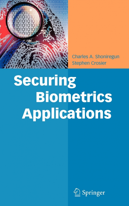 SECURING BIOMETRICS APPLICATIONS