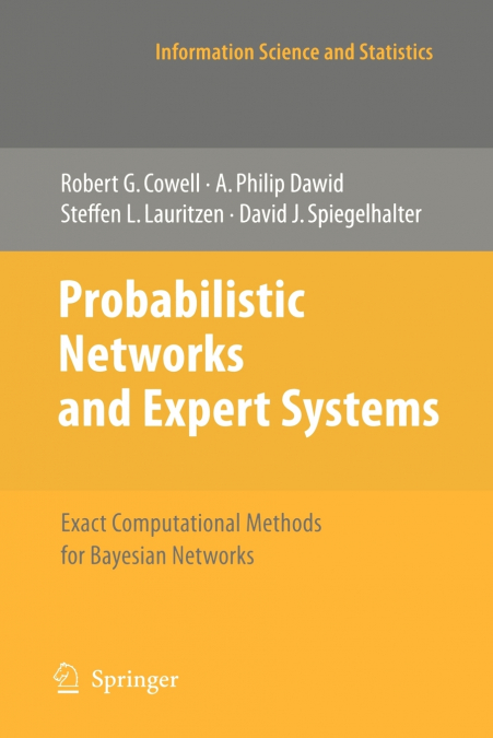 PROBABILISTIC NETWORKS AND EXPERT SYSTEMS