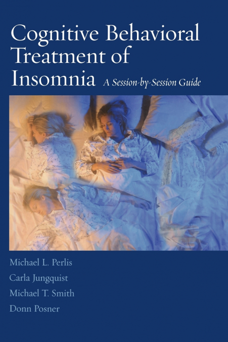 COGNITIVE BEHAVIORAL TREATMENT OF INSOMNIA