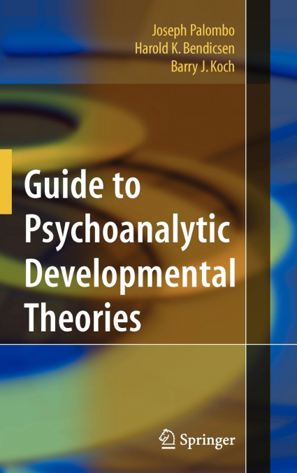 GUIDE TO PSYCHOANALYTIC DEVELOPMENTAL THEORIES