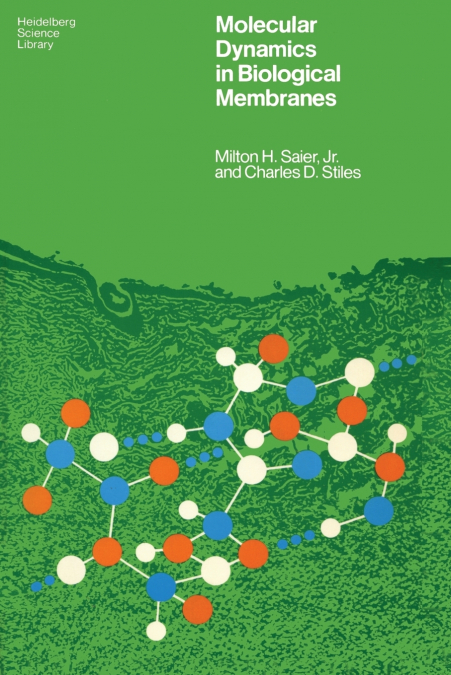 MOLECULAR DYNAMICS IN BIOLOGICAL MEMBRANES