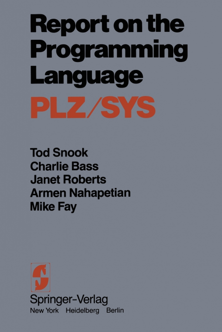 REPORT ON THE PROGRAMMING LANGUAGE PLZ/SYS