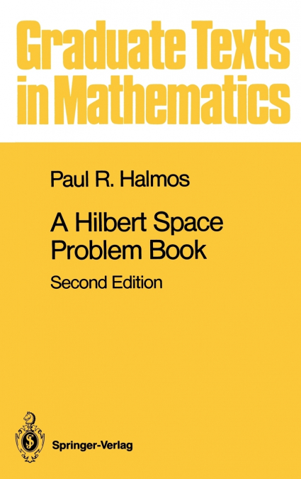 A HILBERT SPACE PROBLEM BOOK