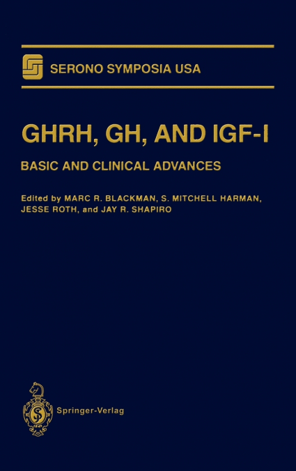 GHRH, GH, AND IGF-I