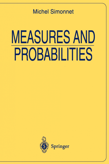 MEASURES AND PROBABILITIES