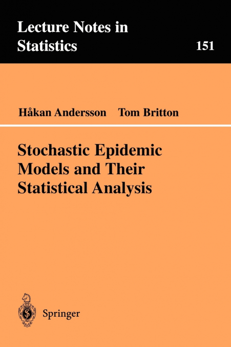 STOCHASTIC EPIDEMIC MODELS AND THEIR STATISTICAL ANALYSIS