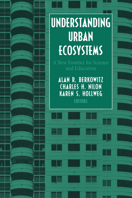 UNDERSTANDING URBAN ECOSYSTEMS