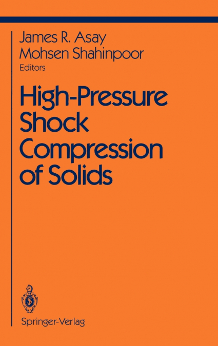 HIGH-PRESSURE SHOCK COMPRESSION OF SOLIDS