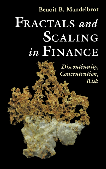 FRACTALS AND SCALING IN FINANCE
