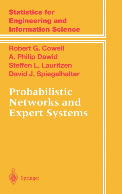 PROBABILISTIC NETWORKS AND EXPERT SYSTEMS