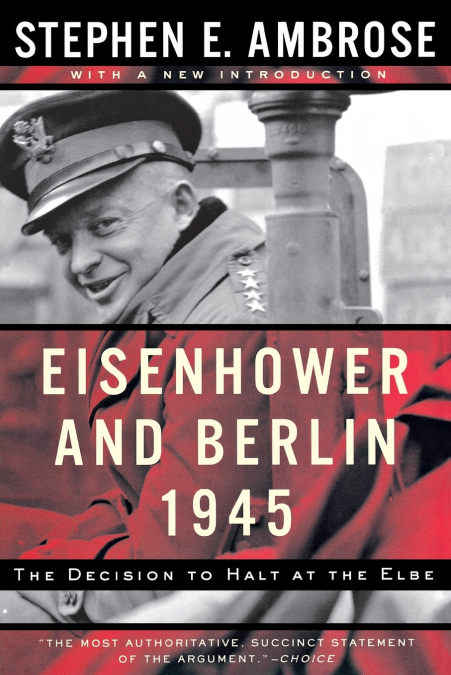 EISENHOWER AND BERLIN, 1945