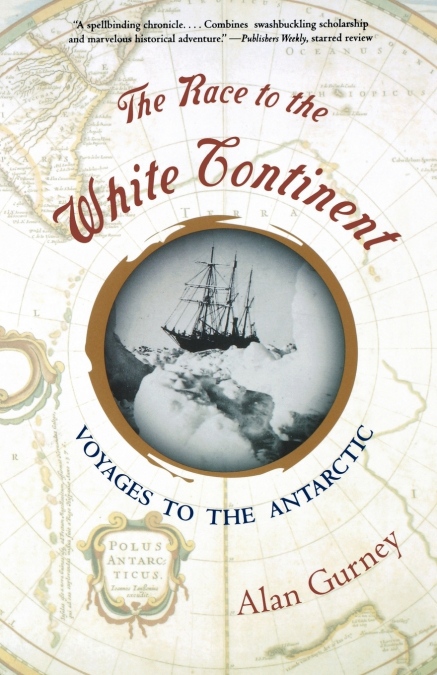 THE RACE TO THE WHITE CONTINENT