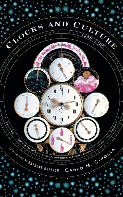 CLOCKS AND CULTURE 1300-1700