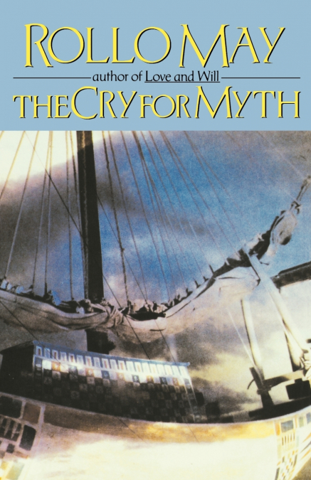 THE CRY FOR MYTH