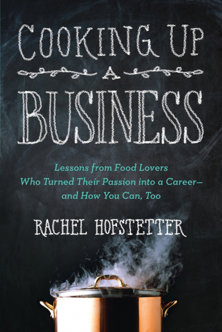 COOKING UP A BUSINESS