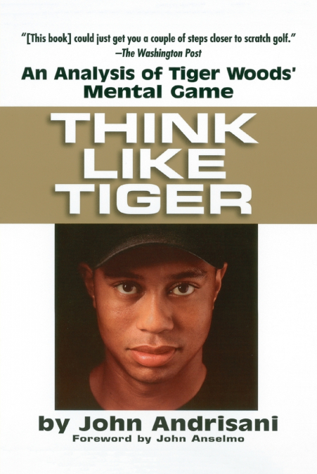 THINK LIKE TIGER
