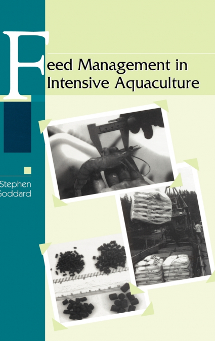 FEED MANAGEMENT IN INTENSIVE AQUACULTURE