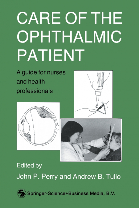 CARE OF THE OPHTHALMIC PATIENT