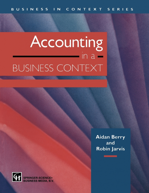 ACCOUNTING IN A BUSINESS CONTEXT