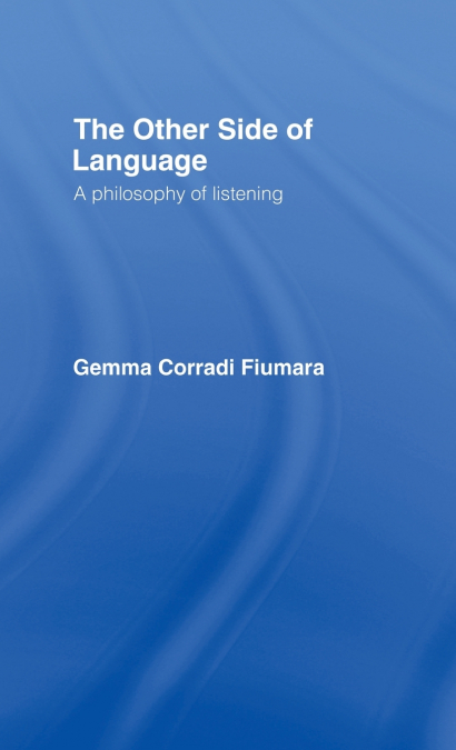 THE OTHER SIDE OF LANGUAGE