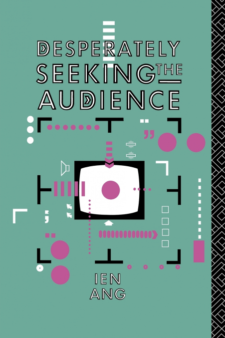 DESPERATELY SEEKING THE AUDIENCE