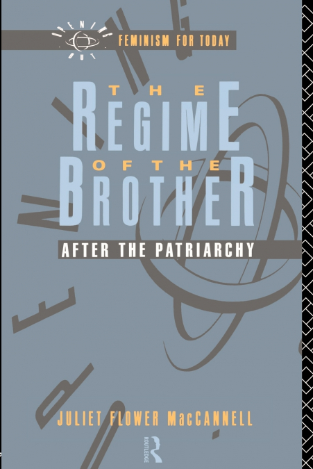 THE REGIME OF THE BROTHER