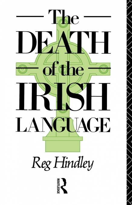 THE DEATH OF THE IRISH LANGUAGE