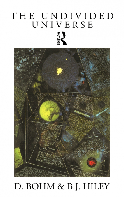 THE UNDIVIDED UNIVERSE