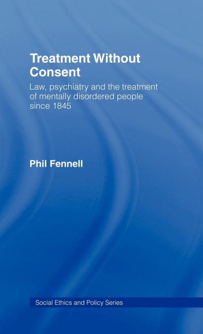 TREATMENT WITHOUT CONSENT