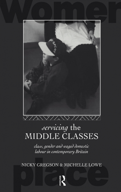 SERVICING THE MIDDLE CLASSES