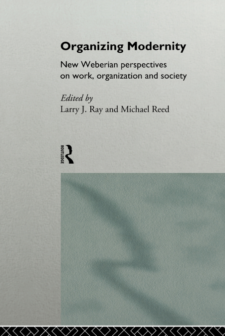 ORGANIZING MODERNITY