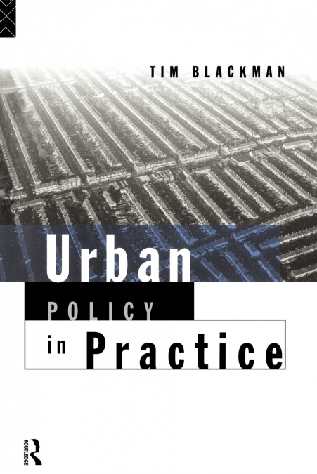 URBAN POLICY IN PRACTICE