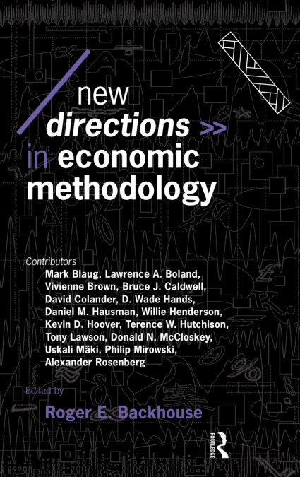 NEW DIRECTIONS IN ECONOMIC METHODOLOGY