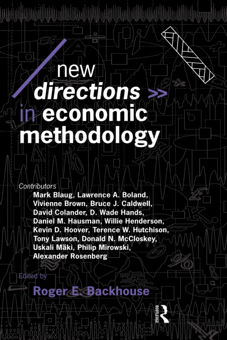 NEW DIRECTIONS IN ECONOMIC METHODOLOGY