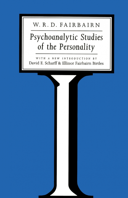 PSYCHOANALYTIC STUDIES OF THE PERSONALITY