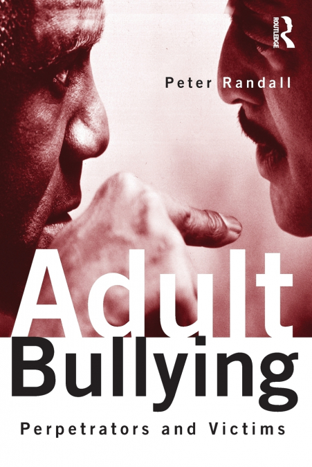BULLYING ENTRE ADULTOS-AGRESORES Y VICTIMAS