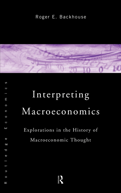 INTERPRETING MACROECONOMICS