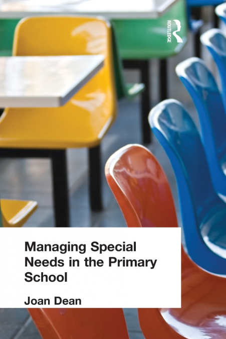MANAGING SPECIAL NEEDS IN THE PRIMARY SCHOOL