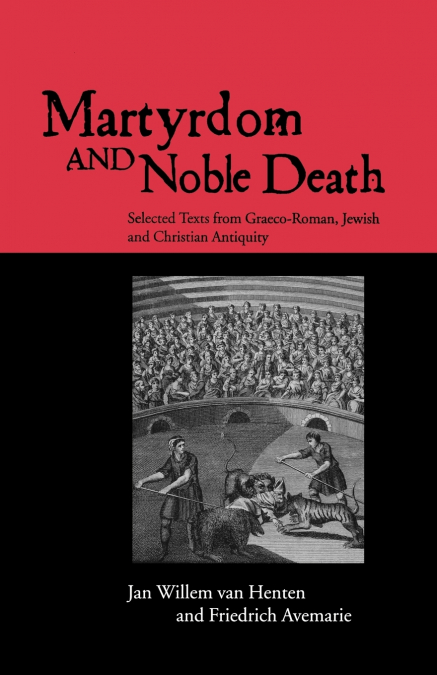MARTYRDOM AND NOBLE DEATH