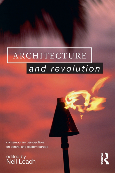 ARCHITECTURE AND REVOLUTION